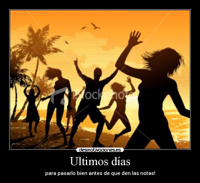 Ultimos días - 