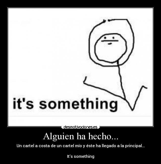 Alguien ha hecho... -