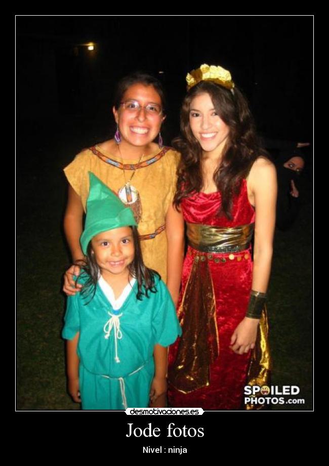 Jode fotos - Nivel : ninja