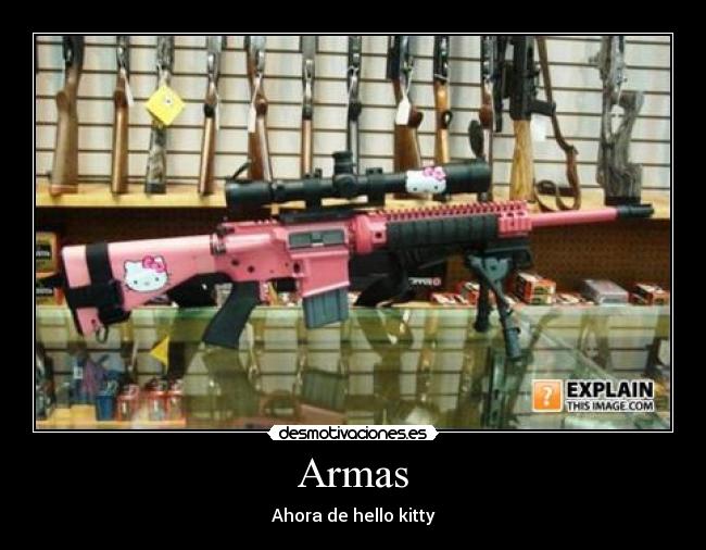 Armas - Ahora de hello kitty