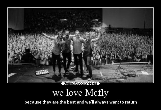 we love Mcfly -