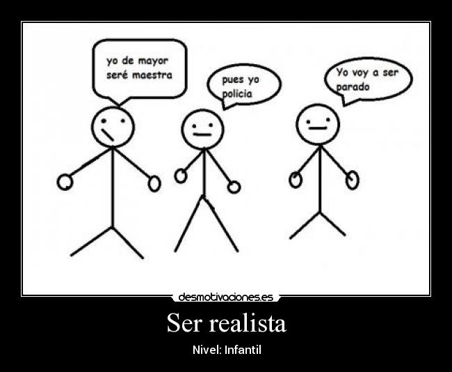 Ser realista - Nivel: Infantil