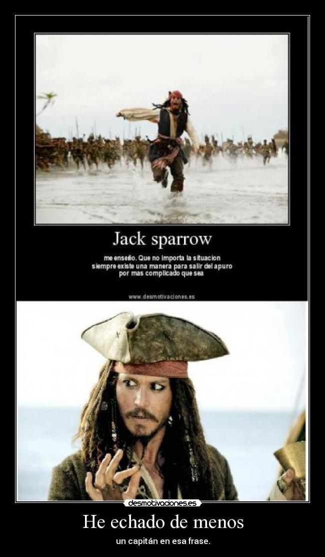 He echado de menos - un capitán en esa frase.