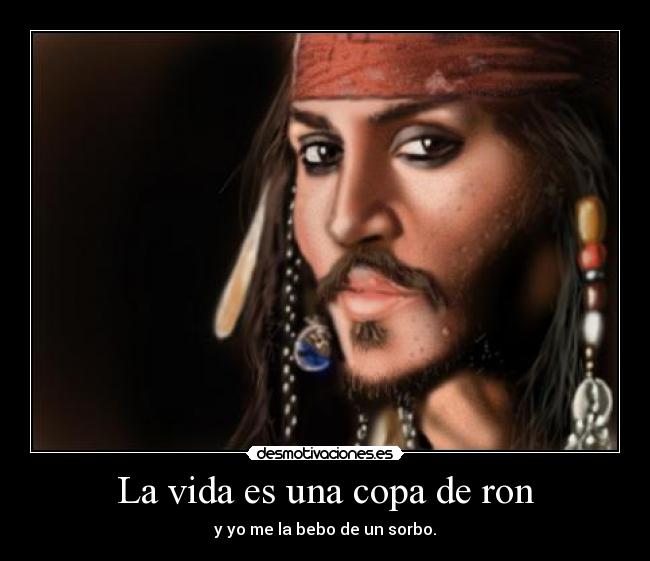 La vida es una copa de ron - 