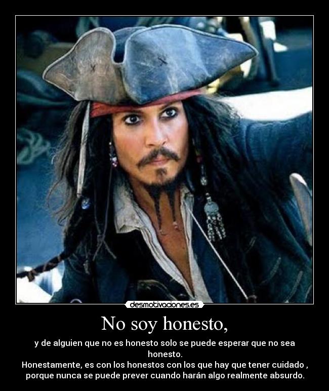 No soy honesto, - 