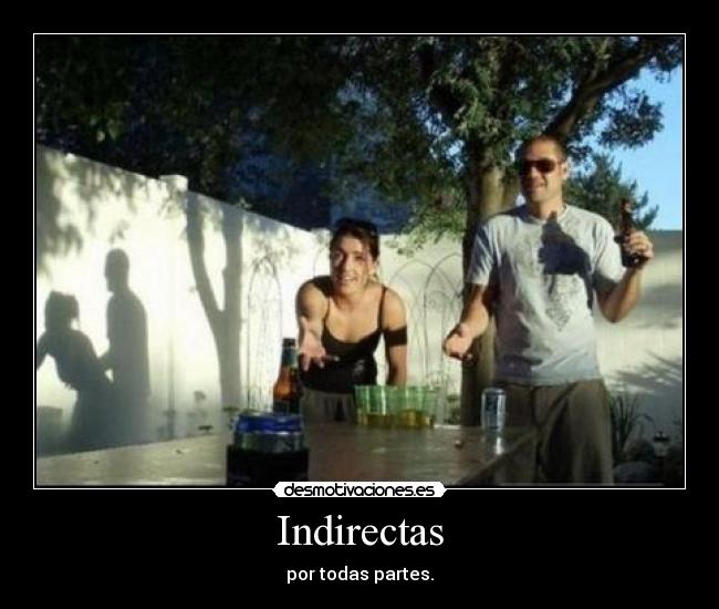 Indirectas - 