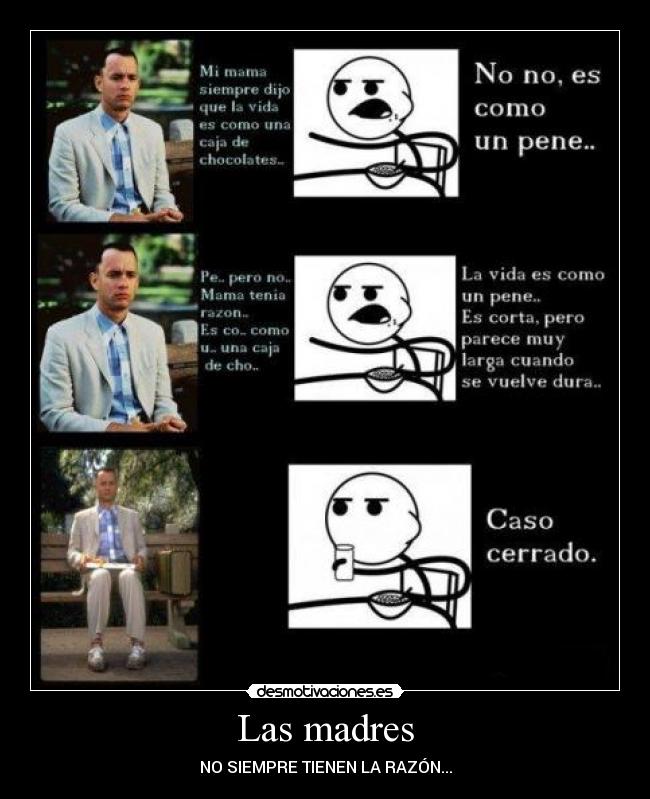 Las madres - NO SIEMPRE TIENEN LA RAZÓN...