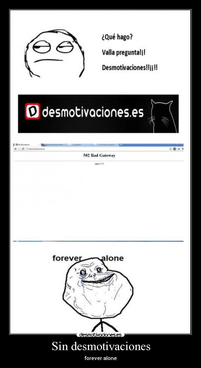 Sin desmotivaciones - forever alone