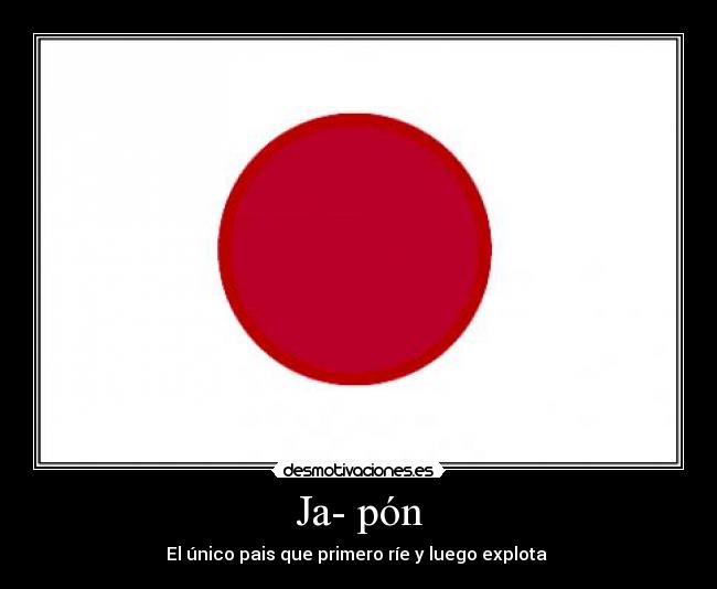 Ja- pón - El único pais que primero ríe y luego explota 