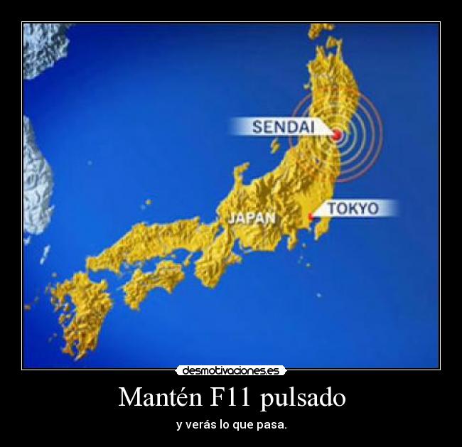 Mantén F11 pulsado - y verás lo que pasa.