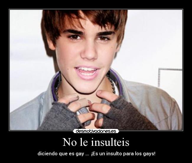 No le insulteis -