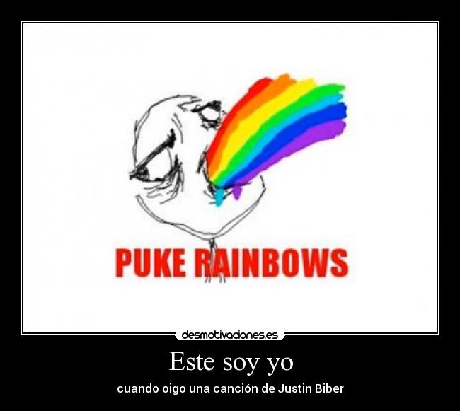 Este soy yo - cuando oigo una canción de Justin Biber