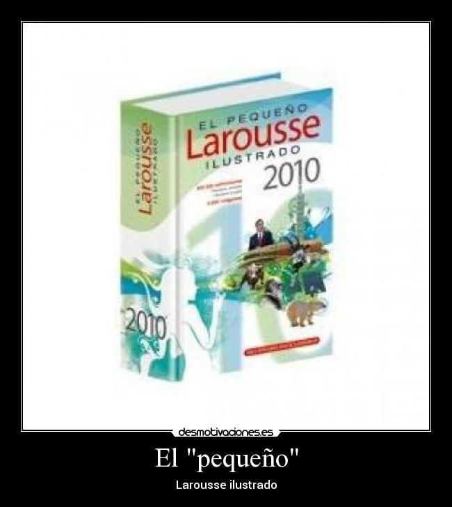 El pequeño - Larousse ilustrado