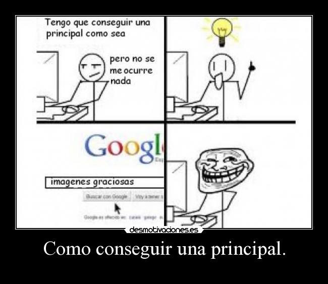 Como conseguir una principal. - 