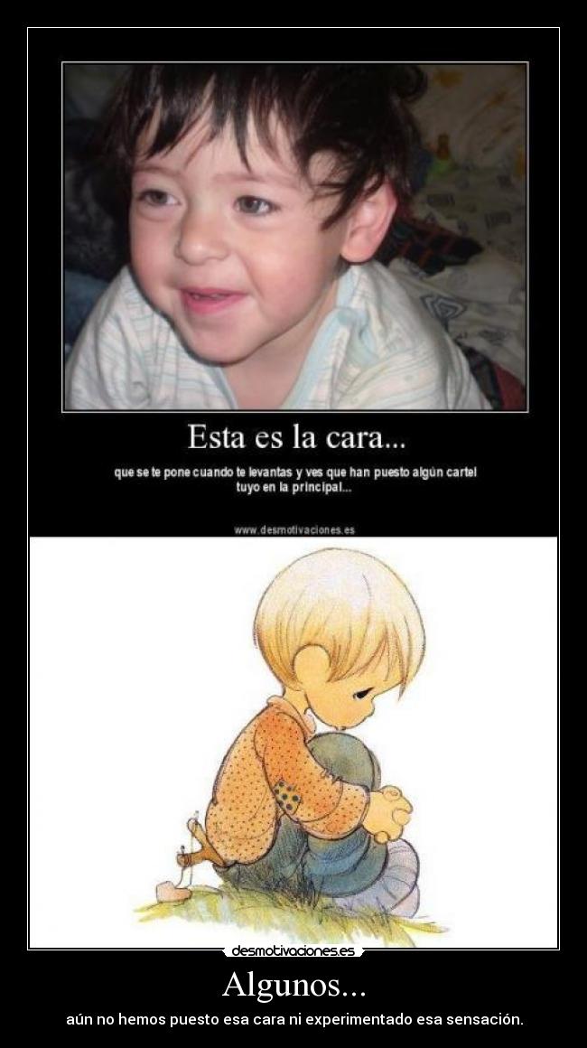 carteles algunos cara levantas principal experimentado sensacion hemos aun desmotivaciones