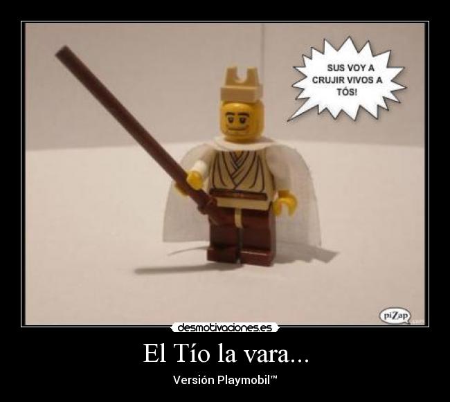 El Tío la vara... -