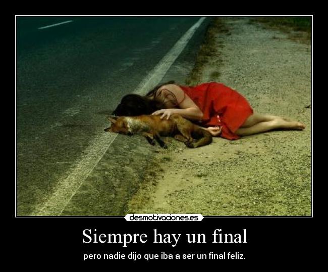 Siempre hay un final -