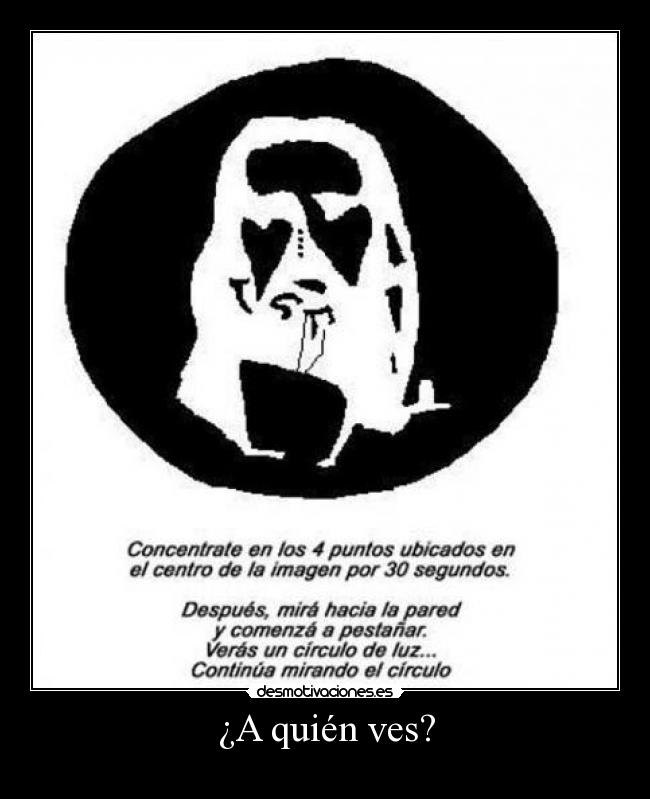 ¿A quién ves? -