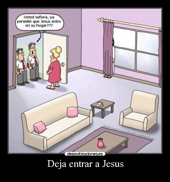 Deja entrar a Jesus -