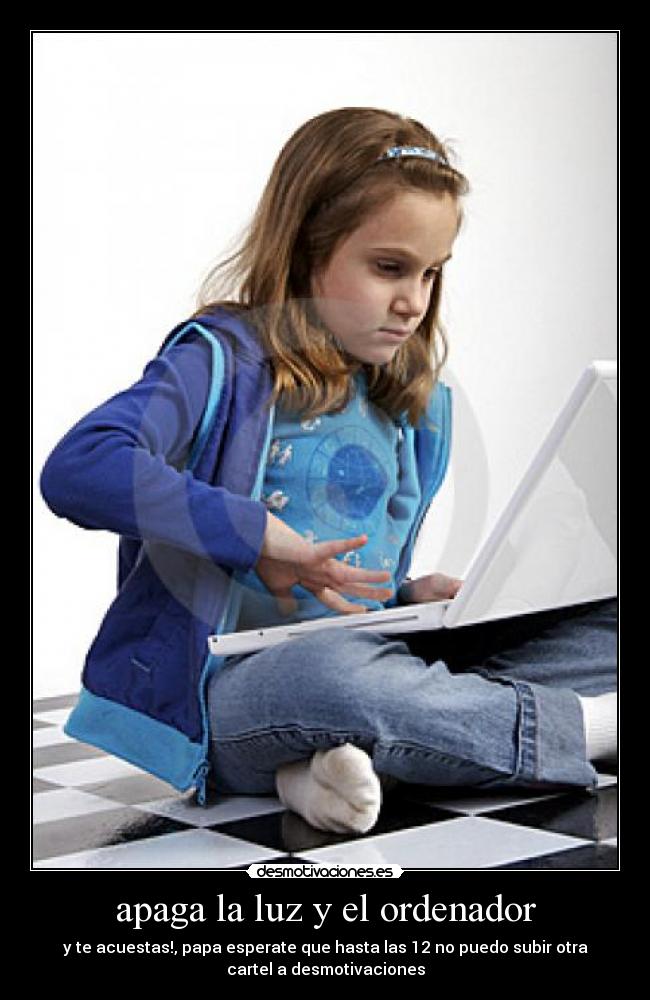 apaga la luz y el ordenador - 