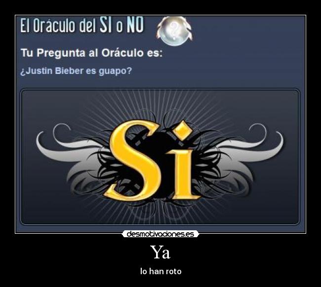 carteles roto oraculo no bieber desmotivaciones