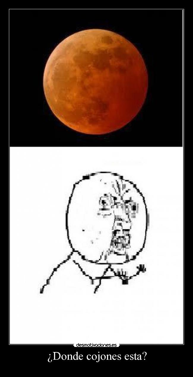 carteles luna desmotivaciones