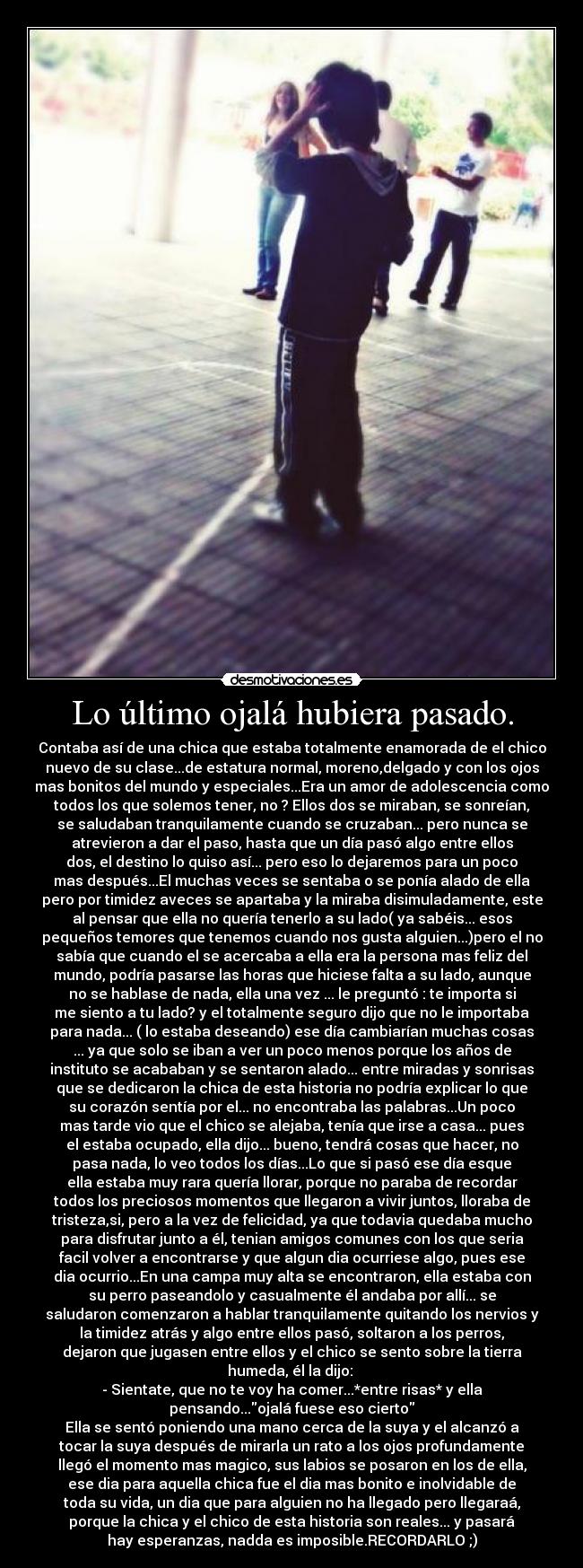 Lo último ojalá hubiera pasado. - 