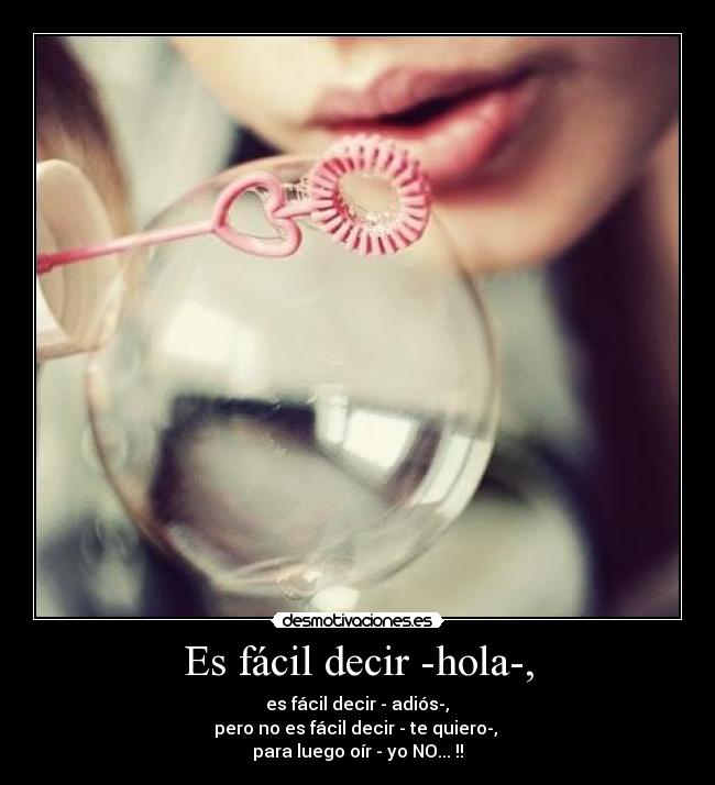 Es fácil decir -hola-, - 