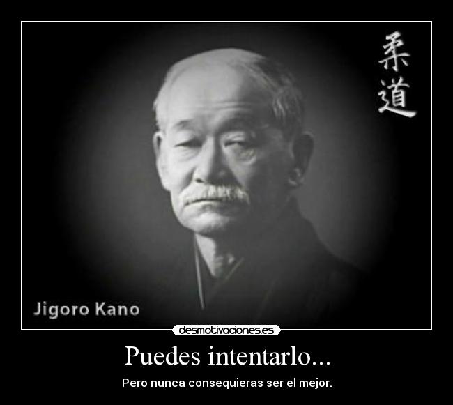 Puedes intentarlo... - Pero nunca consequieras ser el mejor.