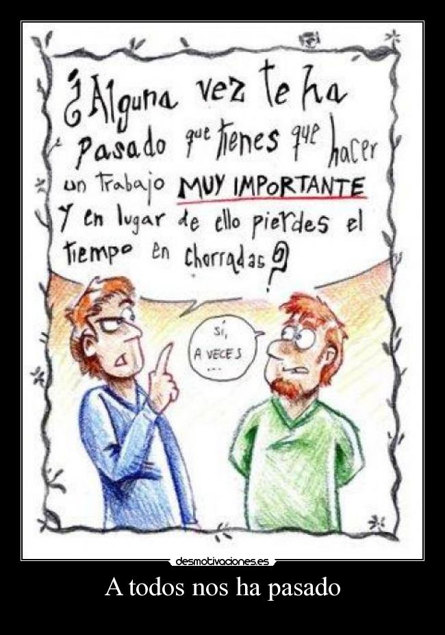 A todos nos ha pasado - 