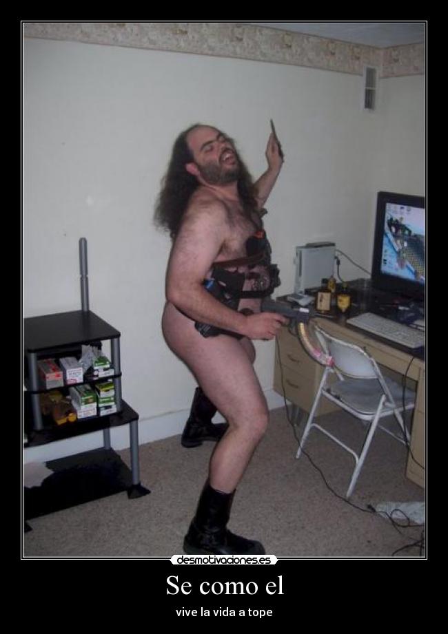 Se como el - vive la vida a tope