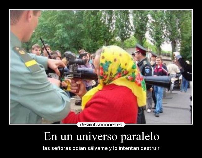 carteles universo paralelo desmotivaciones
