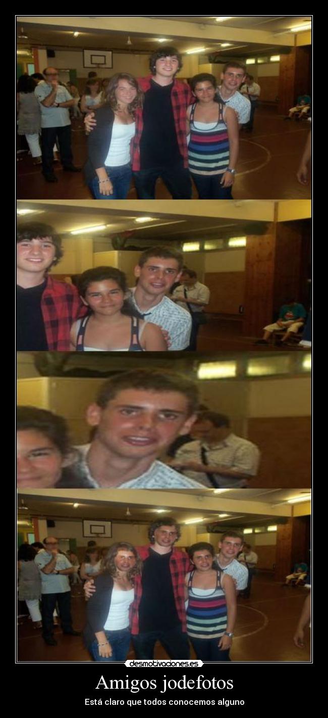 Amigos jodefotos - Está claro que todos conocemos alguno