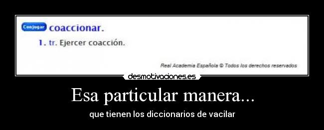 Esa particular manera... - 