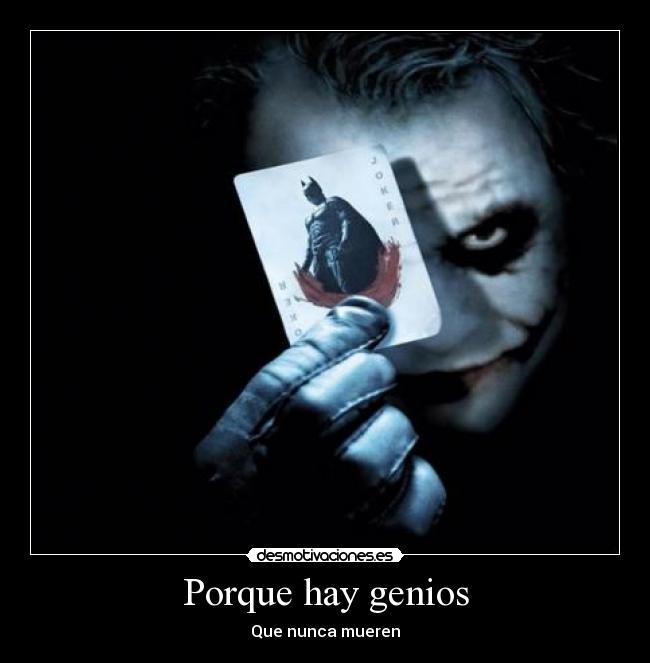 Porque hay genios -
