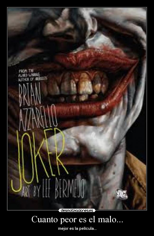 Cuanto peor es el malo... - mejor es la película...