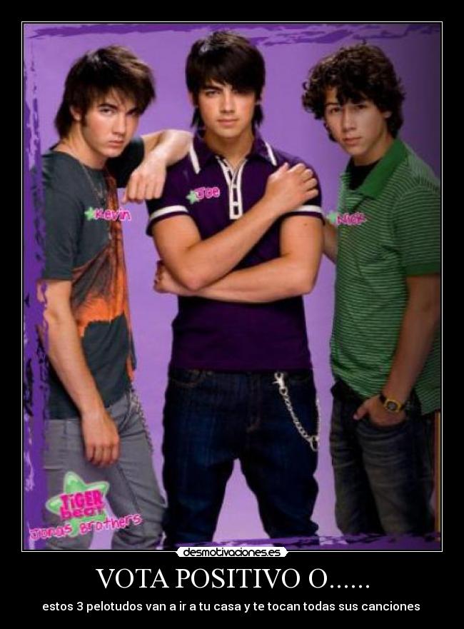 VOTA POSITIVO O...... -