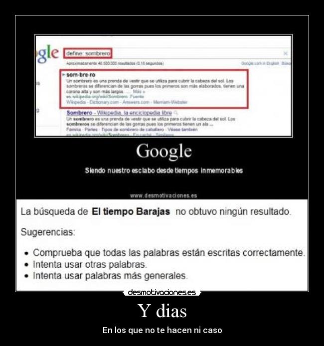 Y dias - En los que no te hacen ni caso