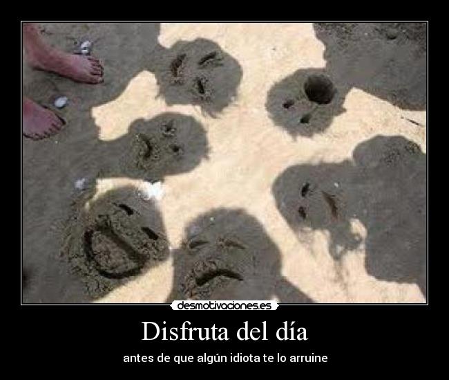 Disfruta del día -