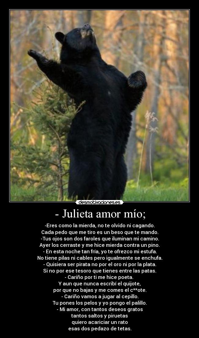 - Julieta amor mío; -