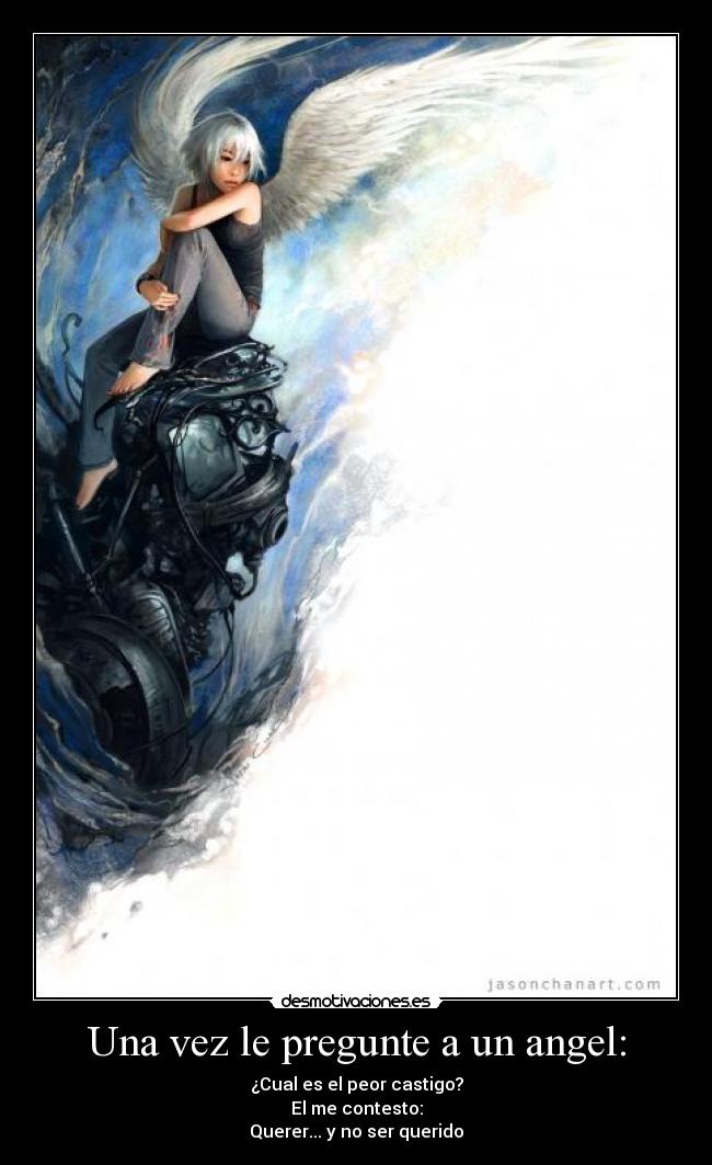 carteles angel pregunta castigo querer ser querido desmotivaciones