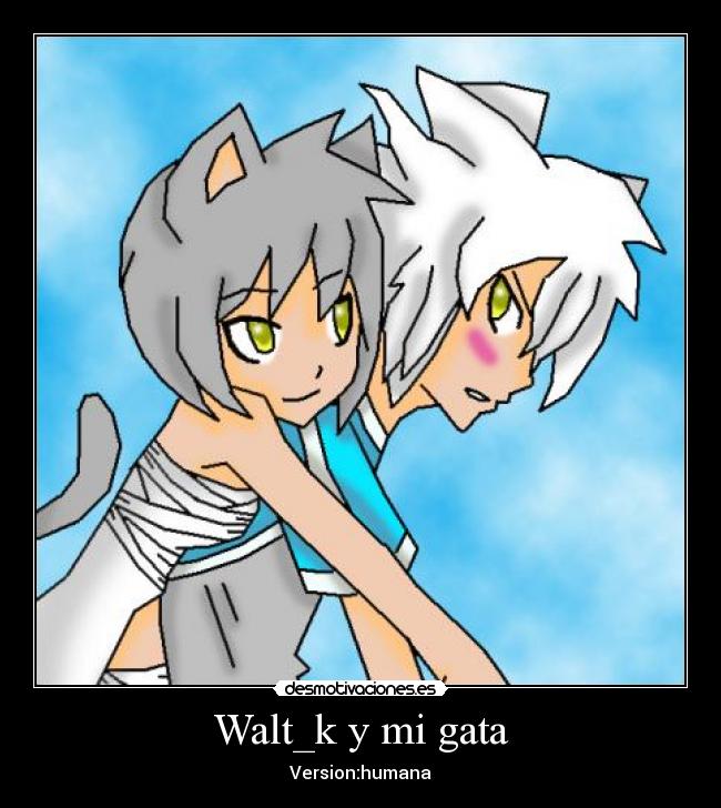 Walt_k y mi gata -