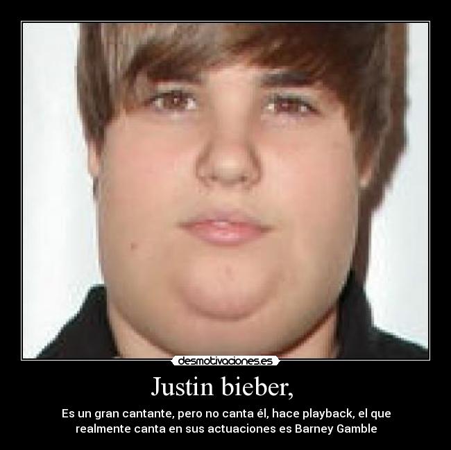 Justin bieber,  - 