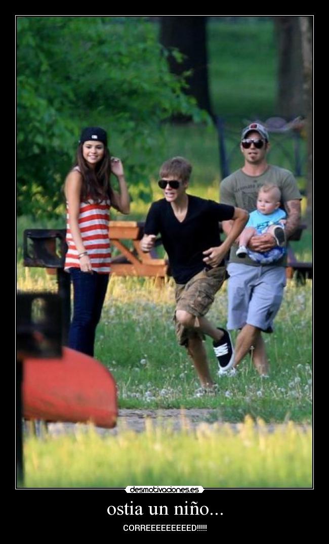 ostia un niño... -