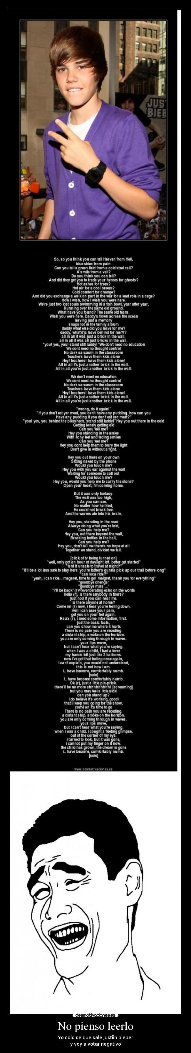 No pienso leerlo - Yo solo se que sale justiin bieber
y voy a votar negativo