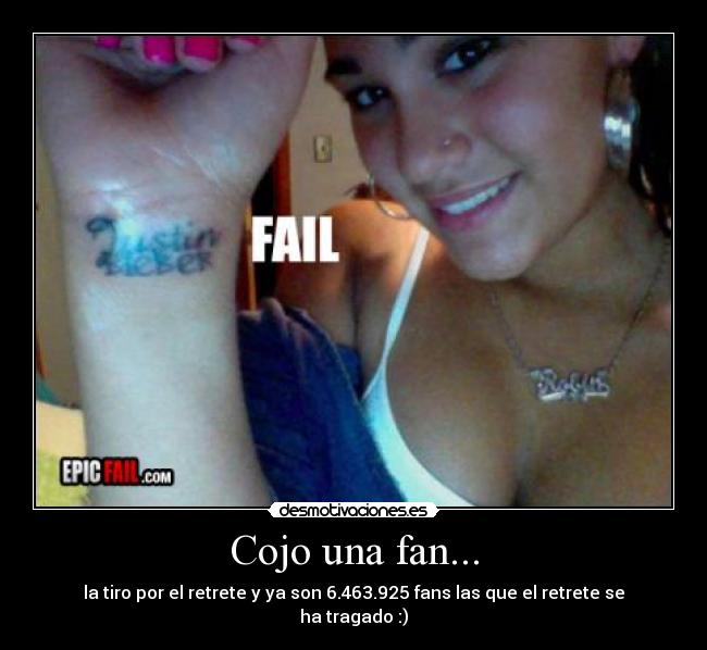 Cojo una fan... - la tiro por el retrete y ya son 6.463.925 fans las que el retrete se ha tragado :)