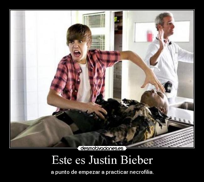 Este es Justin Bieber - 