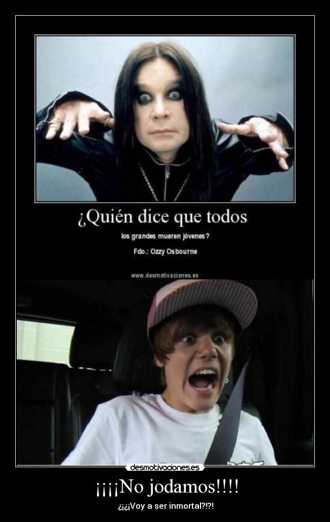 ¡¡¡¡No jodamos!!!! - ¿¡¿¡Voy a ser inmortal?!?!