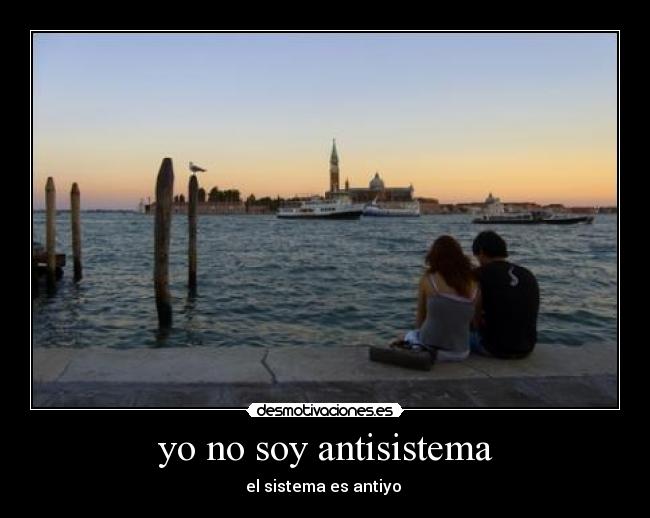 yo no soy antisistema - 