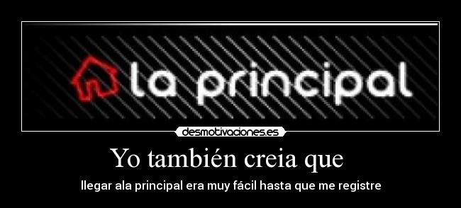 Yo también creia que  - 